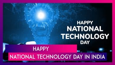 National Technology Day 2025 in India: Wishes, Quotes & Greetings To Honour Innovation and Progress